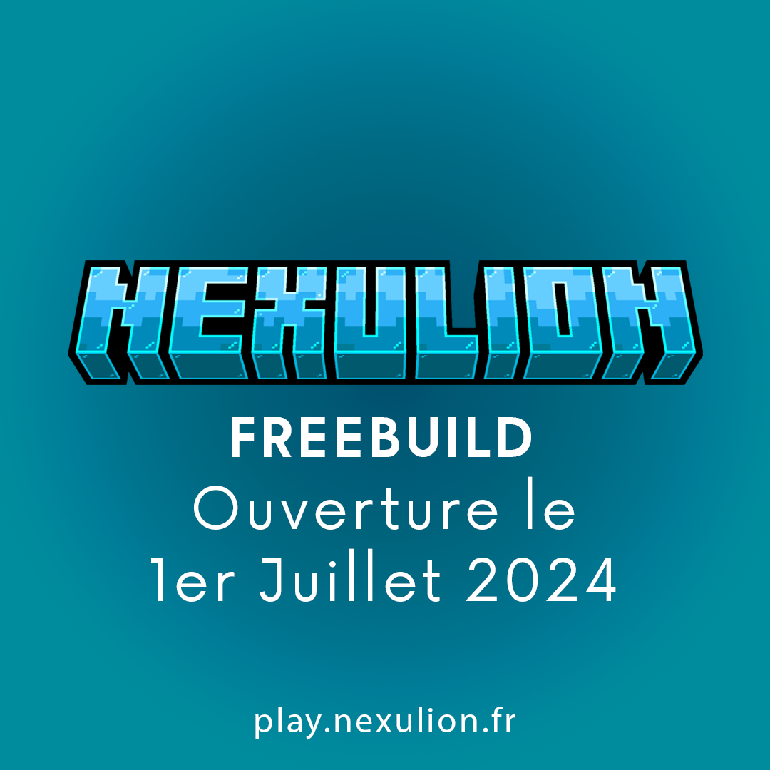 Ouverture de Nexulion - Freebuild